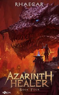 Azarinth Healer: Book Four cover