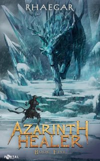 Azarinth Healer: Book Five cover